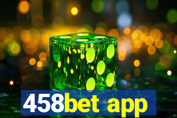 458bet app